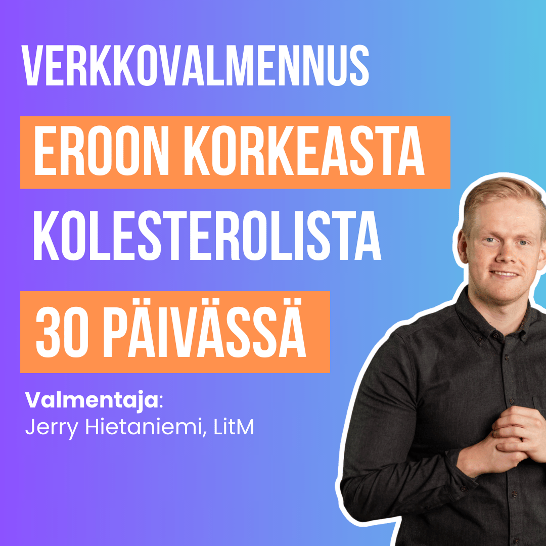 Eroon korkeasta kolesterolista 30 päivässä 7.1.2026